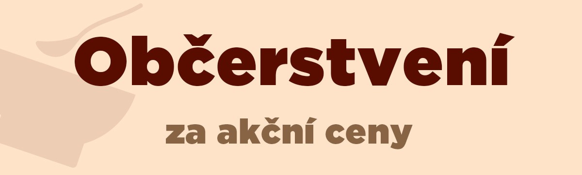 Občerstvení za akční ceny