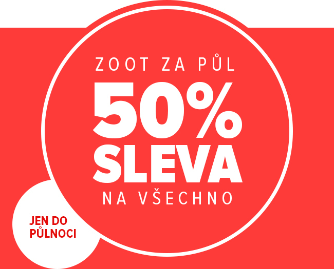50% SLEVA NA VŠECHNO